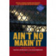 Ain't No Makin' It: Aspirations and Attainment in a Low-Income Neighborhood, Third Edition