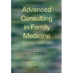Advanced Consulting in Family Medicine: The Consultation Expertise Model