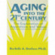 Aging into the 21st Century: The Exploration of Aspirations and Values