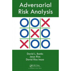 Adversarial Risk Analysis