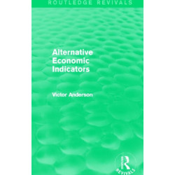 Alternative Economic Indicators (Routledge Revivals)