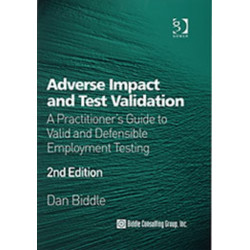 Adverse Impact and Test Validation: A Practitioner's Guide to Valid and Defensible Employment Testing