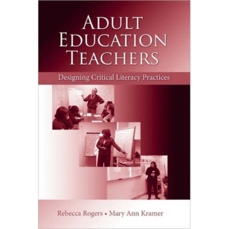 Adult Education Teachers: Designing Critical Literacy Practices