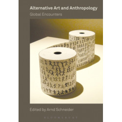Alternative Art and Anthropology: Global Encounters