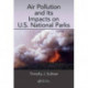 Air Pollution and Its Impacts on U.S. National Parks