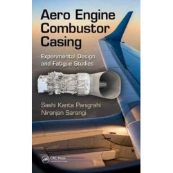 Aero Engine Combustor Casing: Experimental Design and Fatigue Studies