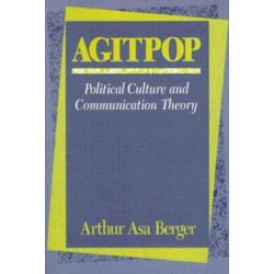 Agitpop: Political Culture and Communication Theory