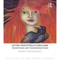 After Poststructuralism: Transitions and Transformations