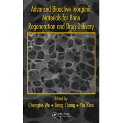Advanced Bioactive Inorganic Materials for Bone Regeneration and Drug Delivery