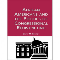 African Americans and the Politics of Congressional Redistricting