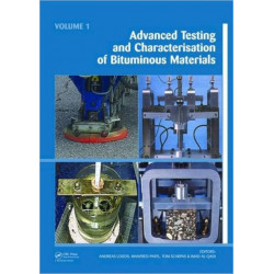 Advanced Testing and Characterization of Bituminous Materials, Two Volume Set