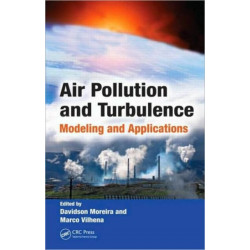 Air Pollution and Turbulence: Modeling and Applications