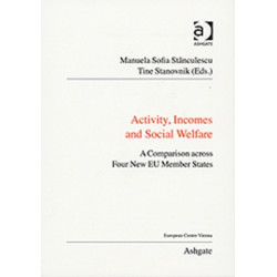 Activity, Incomes and Social Welfare: A Comparison across Four New EU Member States