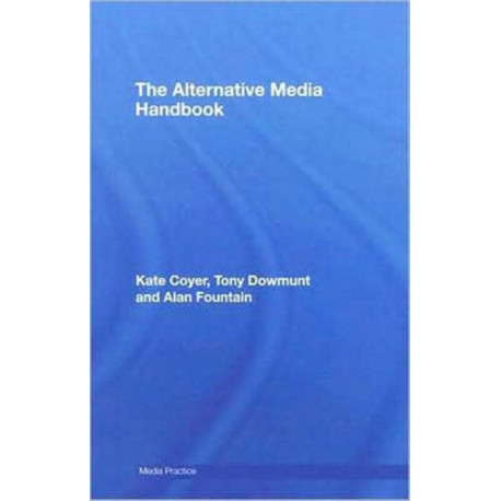 The Alternative Media Handbook
