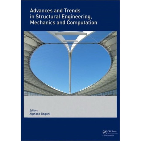Advances and Trends in Structural Engineering, Mechanics and Computation
