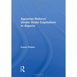 Agrarian Reform Under State Capitalism In Algeria