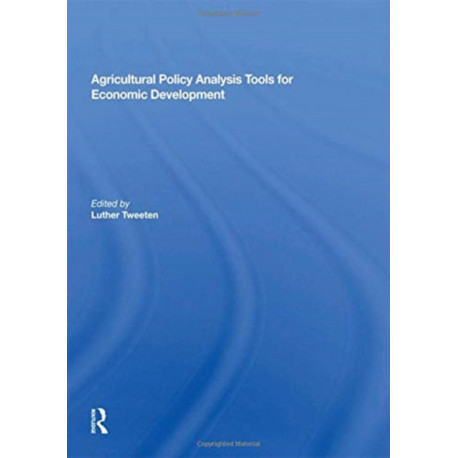 Agricultural Policy Analysis Tools For Economic Development