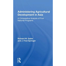 Administering Agricultur: A Comparative Analysis of Four National Programs