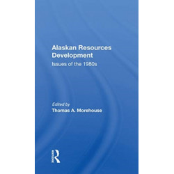 Alaskan Resources Development: Issues Of The 1980s