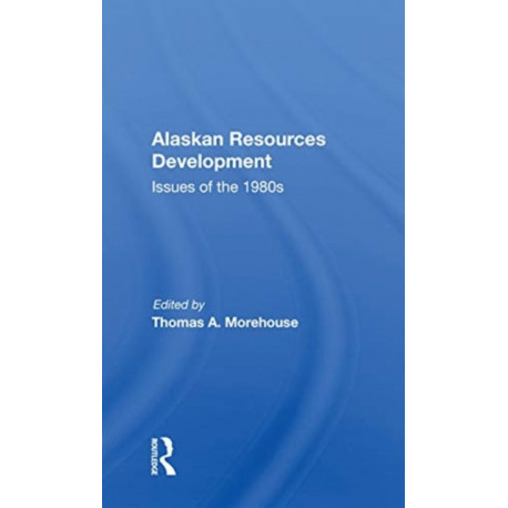 Alaskan Resources Development: Issues Of The 1980s