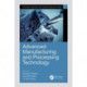 Advanced Manufacturing and Processing Technology