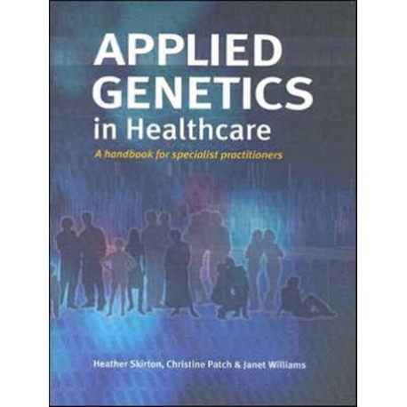 Applied Genetics in Healthcare
