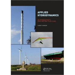 Applied Hydrodynamics: An Introduction to Ideal and Real Fluid Flows