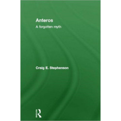 Anteros: A Forgotten Myth