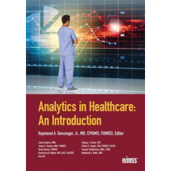 Analytics in Healthcare: An Introduction