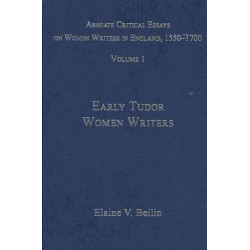 Ashgate Critical Essays on Women Writers in England, 1550-1700: 7-Volume Set