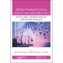 Applied Pharmaceutical Science and Microbiology: Novel Green Chemistry Methods and Natural Products