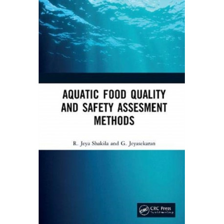 Aquatic Food Quality and Safety Assesment Methods
