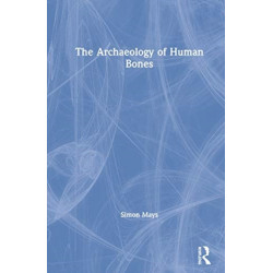 The Archaeology of Human Bones