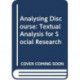 Analysing Discourse: Textual Analysis for Social Research