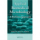 Applied Biomedical Microbiology: A Biofilms Approach