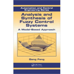 Analysis and Synthesis of Fuzzy Control Systems: A Model-Based Approach