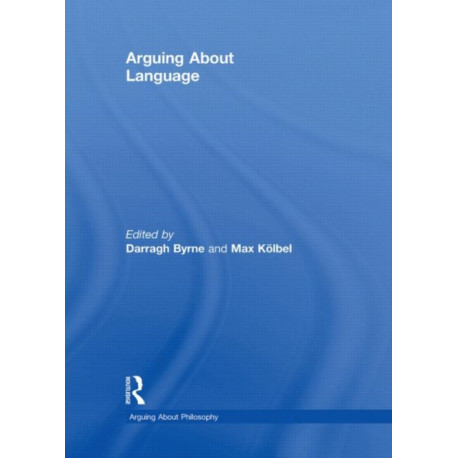 Arguing About Language