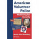 American Volunteer Police: Mobilizing for Security