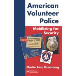 American Volunteer Police: Mobilizing for Security