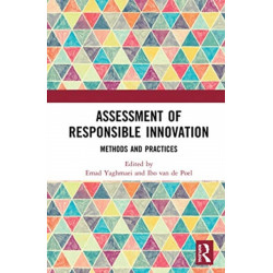 Assessment of Responsible Innovation: Methods and Practices