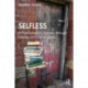 Selfless: A Psychologist's Journey through Identity and Social Class: A Psychologist's Journey through Identity and Social Class
