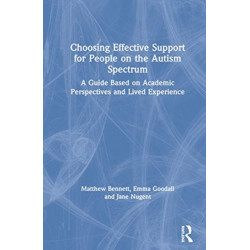 Choosing Effective Support for People on the Autism Spectrum: A Guide Based on Academic Perspectives and Lived Experience