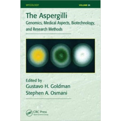 The Aspergilli: Genomics, Medical Aspects, Biotechnology, and Research Methods