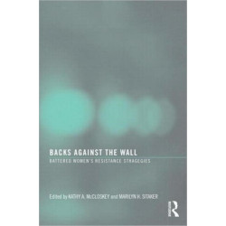 Backs Against the Wall: Battered Women's Resistance Strategies