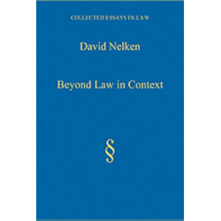 Beyond Law in Context: Developing a Sociological Understanding of Law