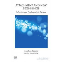 Attachment and New Beginnings: Reflections on Psychoanalytic Therapy