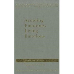 Avoiding Emotions, Living Emotions