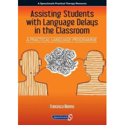 Assisting Students with Language Delays in the Classroom: A Practical Language Programme