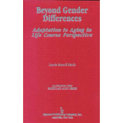 Beyond Gender Differences: Adaptation to Aging in Life Course Perspective
