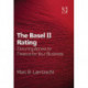 The Basel II Rating: Ensuring Access to Finance for Your Business